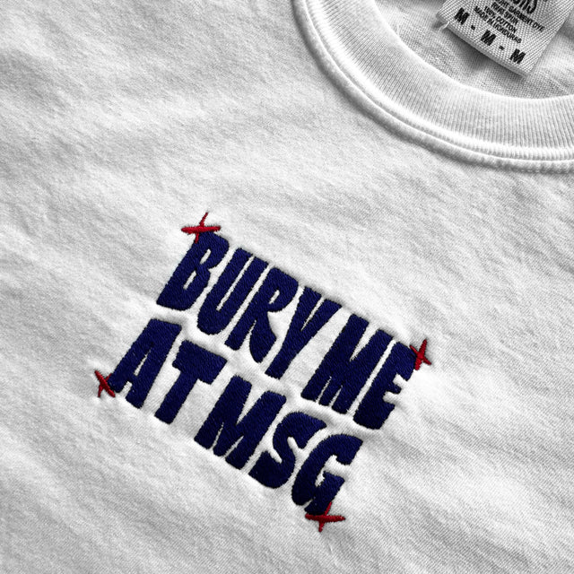 Bury Me at MSG • Embroidered Tee (White)